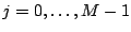 $ j=0, \hdots,M-1$