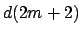 $ d (2m+2)$