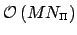 $ {\cal O}\left(M N_{\text{\tiny $\Pi$}}\right)$