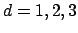 $ d=1,2,3$