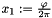 $x_1 := \frac{\varphi}{2\pi}$