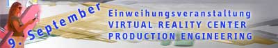 Einweihung Virtual Reality Center Production Engineering