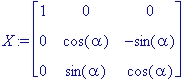 X := matrix([[1, 0, 0], [0, cos(alpha), -sin(alpha)], [0, sin(alpha), cos(alpha)]])