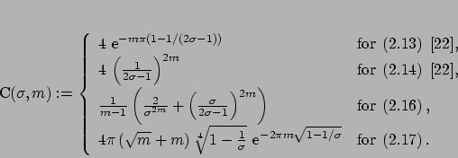 \begin{displaymath}
% latex2html id marker 9157
C\left(\sigma,m\right) :=
\le...
...{\rm for} \; \left(\ref{kaiser}\right).
\end{array}
\right.
\end{displaymath}