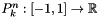 $P_k^n : [-1,1] \rightarrow \mathbb{R} $