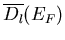 $\overline{D_l}(E_F)$