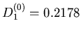 $D_1^{(0)}=0.2178$