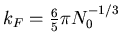 $k_F=\frac{6}{5} \pi N_0^{-1/3}$