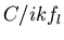 $C/ikf_l$