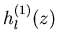 $h_l^{(1)}(z)$
